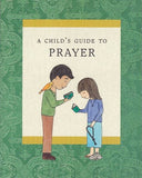 A Child’s Guide to Prayer