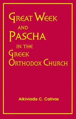 Great Week & Pascha in the Greek Orthodox Church