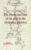 The Illness and Cure of the Soul in the Orthodox Tradition