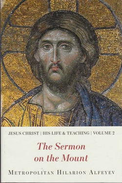 Jesus Christ: His Life and Teaching, Vol. 2 - The Sermon on the Mount