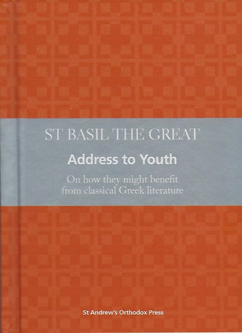 St Basil the Great : Address to Youth