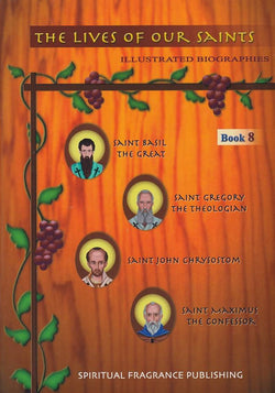 The Lives of Our Saints (Book 8)