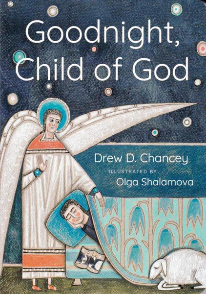 Goodnight, Child of God (board book)