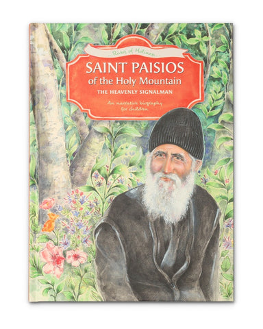 Saint Paisios of the Holy Mountain: The Heavenly Signalman