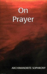 On Prayer: Reflections of a Modern Saint (2nd Edition)