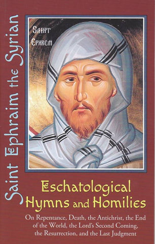 Eschatological Hymns and Homilies