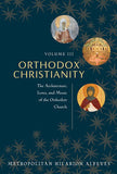 DO NOT ORDER Orthodox Christianity Volume III: The Architecture, Icons and Music of the Orthodox Church