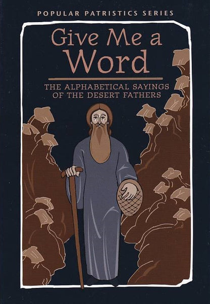 Give Me a Word (Popular Patristics Series v52)