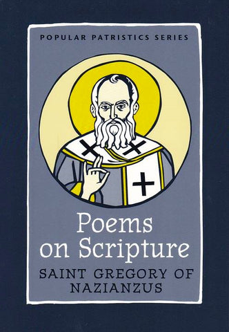 Poems on Scripture: Saint Gregory of Nazianzus