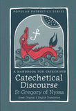 Catechetical Discourse (Popular Patristics Series v60)