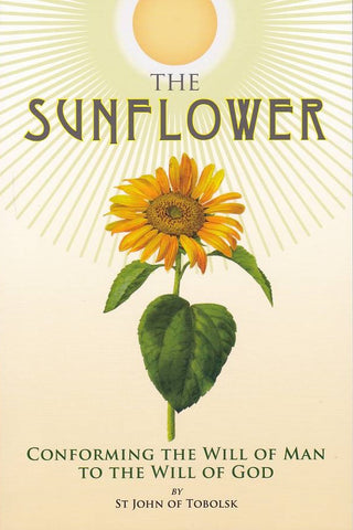 The Sunflower Conforming the Will of Man to the Will of God