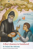 A Boy’s Journey to Sainthood: St. Paisios the Athonite