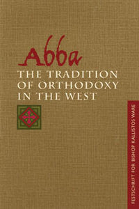 Abba the Tradition of Orthodoxy in the West