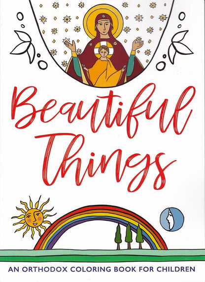 Beautiful Things: An Orthodox Coloring Book for Children